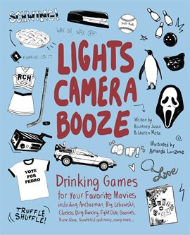 Cover image for Lights Camera Booze