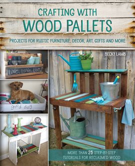 Cover image for Crafting With Wood Pallets