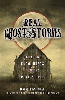 Cover image for Real Ghost Stories