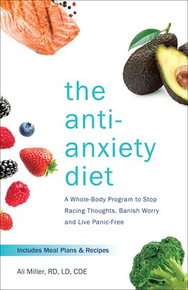 Cover image for The Anti-Anxiety Diet