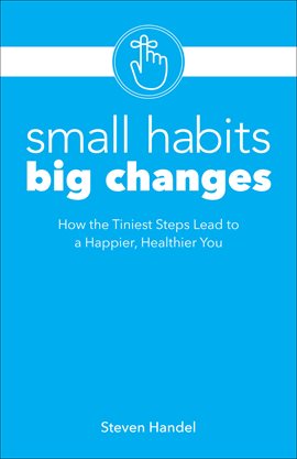 Cover image for Small Habits, Big Changes
