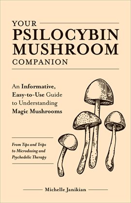 Cover image for Your Psilocybin Mushroom Companion