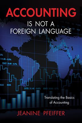 Cover image for Accounting Is Not a Foreign Language
