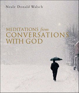 Meditations From Conversations With God