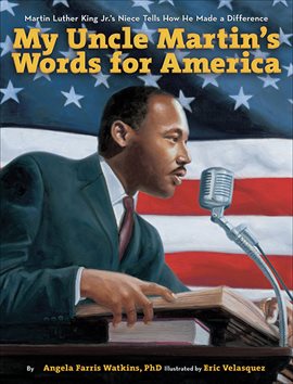 Cover image for My Uncle Martin's Words for America