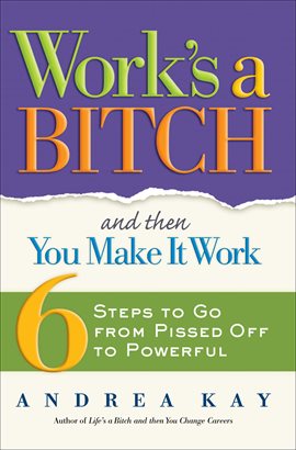 Imagen de portada para Work's a Bitch and Then You Make It Work