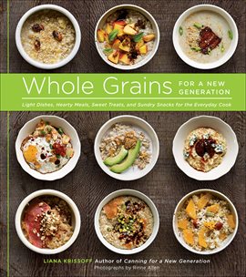 Cover image for Whole Grains for a New Generation