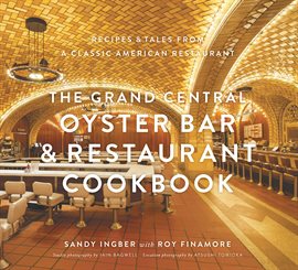 Cover image for The Grand Central Oyster Bar & Restaurant Cookbook