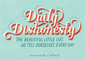 Cover image for Daily Dishonesty