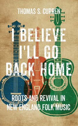Cover image for I Believe I'll Go Back Home