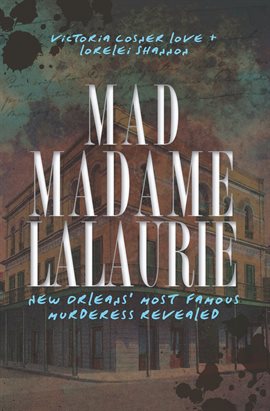 Cover image for Mad Madame LaLaurie