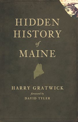 Imagen de portada para Hidden History of Maine