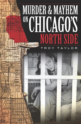 Cover image for Murder & Mayhem on Chicago's North Side