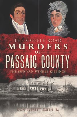 Cover image for The Goffle Road Murders of Passaic County
