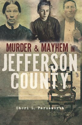 Cover image for Murder & Mayhem in Jefferson County