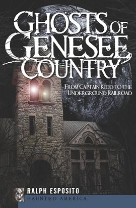 Imagen de portada para Ghosts of Genesee Country