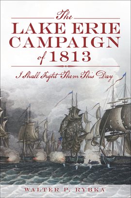 Imagen de portada para The Lake Erie Campaign of 1813