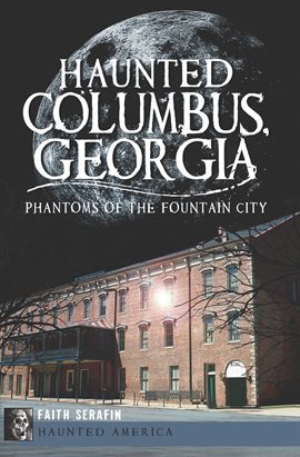 Cover image for Haunted Columbus, Georgia