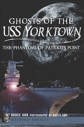 Cover image for Ghosts of the USS Yorktown