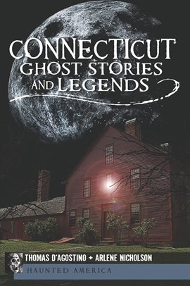 Cover image for Connecticut Ghost Stories and Legends