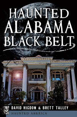 Cover image for Haunted Alabama Black Belt