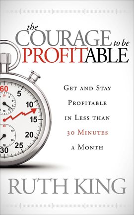 Cover image for The Courage to Be Profitable