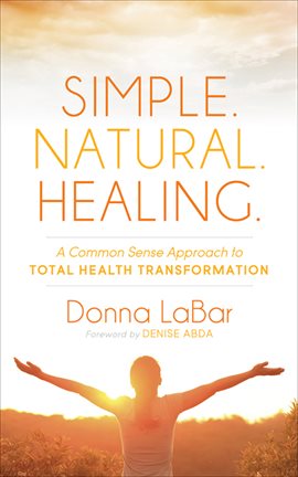 Cover image for Simple. Natural. Healing.