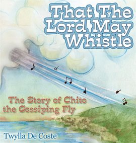 Cover image for That the Lord May Whistle