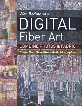 Imagen de portada para Wen Redmond's Digital Fiber Art