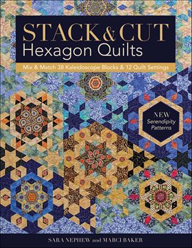 Imagen de portada para Stack & Cut Hexagon Quilts