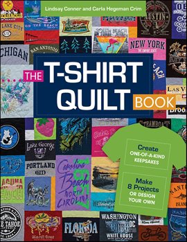 Cover image for The T-Shirt Quilt Book