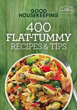 Cover image for 400 Flat-Tummy Recipes & Tips