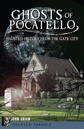 Cover image for Ghosts of Pocatello