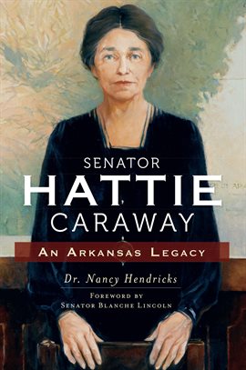 Cover image for Senator Hattie Caraway
