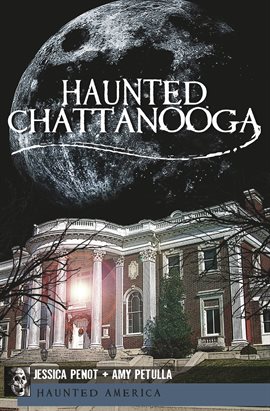 Cover image for Haunted Chattanooga