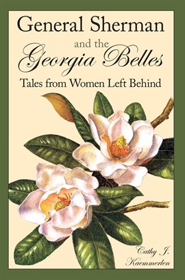 Cover image for General Sherman and the Georgia Belles