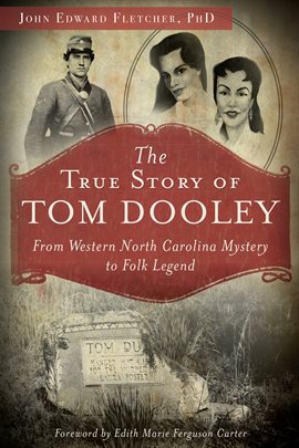 Cover image for The True Story of Tom Dooley