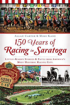 Imagen de portada para 150 Years of Racing in Saratoga