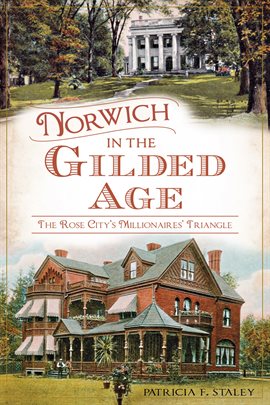 Imagen de portada para Norwich in the Gilded Age