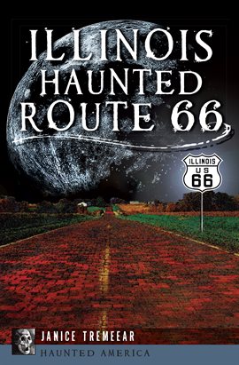 Cover image for Illinois Haunted Route 66