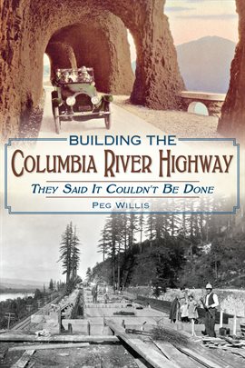 Cover image for Building the Columbia River Highway