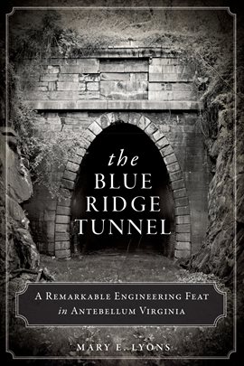 Cover image for The Blue Ridge Tunnel