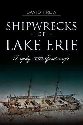 Cover image for Shipwrecks of Lake Erie