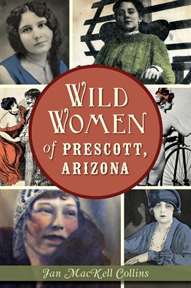 Imagen de portada para Wild Women of Prescott, Arizona