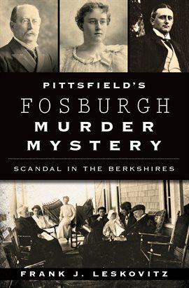 Cover image for Pittsfield's Fosburgh Murder Mystery