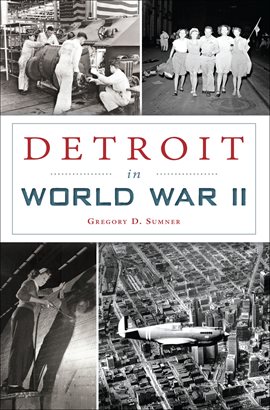 Cover image for Detroit in World War II