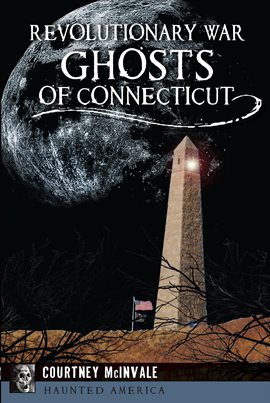 Cover image for Revolutionary War Ghosts of Connecticut