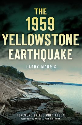Imagen de portada para The 1959 Yellowstone Earthquake