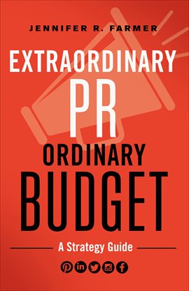 Cover image for Extraordinary PR, Ordinary Budget
