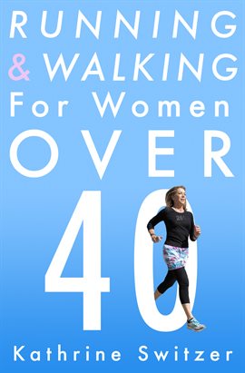 Cover image for Running & Walking For Women Over 40